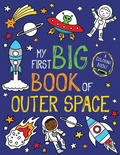 Cover: My First Big Book of Outer Space - Little Bee Books