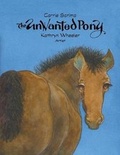 Cover: The Unwanted Pony - AUTHORHOUSE