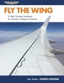 Cover: Fly the Wing - Aviation Supplies & Academics Inc