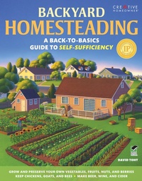 Abbildung von: Backyard Homesteading - Creative Homeowner