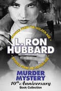 Cover: Murder Mystery 10th Anniversary Book Collection (False Cargo, Hurricane, Mouthpiece and The Slickers) - Galaxy Press