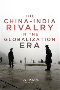 Enlarge image Cover: The China-India Rivalry in the Globalization Era - Georgetown University Press