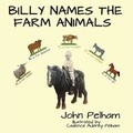 Cover: Billy Names The Farm Animals - White Bird Publications