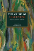 Cover: The Crisis of Ugliness - Haymarket Books