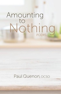 Enlarge image Cover: Amounting to Nothing - Paraclete Press