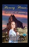 Cover: A Love So Devoted: Historical Western Romance - Harvey House