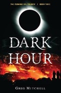 Cover: Dark Hour (Book Three of The Coming Evil) - Splashdown Books