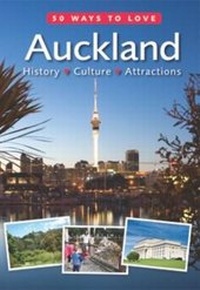Abbildung von: 50 Ways to Love Auckland - Hunter Publishing