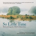 Cover: So Little Time - Green Writers Press