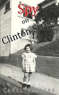 Cover: Spy on Clinton Street (Vol.1) - Dmon Publishing LLC