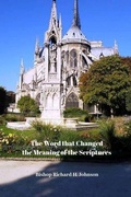 Cover: The Word That Changed the Meaning of the Scriptures - Independently Published