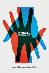 Enlarge image Cover: Protest and Democracy - University of Calgary Press