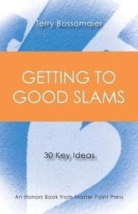 Abbildung von: Getting to Good Slams - Master Point Press