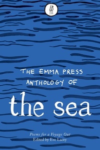 Abbildung von: The Emma Press Anthology of the Sea - The Emma Press