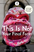 Cover: This Is Not Your Final Form - The Emma Press