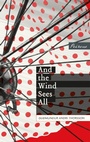 Cover: And the Wind Sees All - Peirene Press