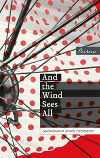 Enlarge image Cover: And the Wind Sees All - Peirene Press