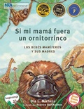 Cover: Si Mi Mama Fuera Un Ornitorrinco - Science, Naturally!
