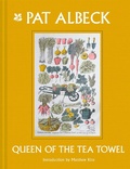 Cover: Pat Albeck: Queen of the Tea Towel - HarperCollins Publishers