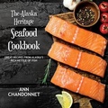 Cover: Alaska Heritage Seafood Ckbk a - Epcp