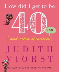 Enlarge image Cover: How Did I Get to Be Forty - Simon & Schuster