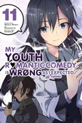 Cover: My Youth Romantic Comedy Is Wrong, As I Expected @ comic, Vol. 11 (manga) - Yen Press