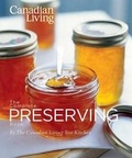 Cover: Canadian Living the Complete Preserving Book - Juniper Publishing