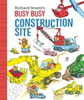 Cover: Richard Scarry's Busy, Busy Construction Site - Crown Books for Young Readers
