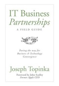 Cover: IT Business Partnerships: A Field Guide - CIO Mentor