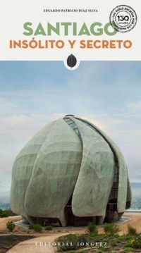 Abbildung von: Santiago Insolito Y Secreto - Jonglez Publishing
