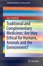 Cover: Traditional and Complementary Medicines: Are they Ethical for Humans, Animals and the Environment? - Springer
