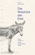 Cover: Die Weisheit der Esel - Nymphenburger