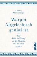 Cover: Warum Altgriechisch genial ist - Piper