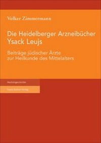 Abbildung von: Die Heidelberger Arzneibücher Ysack Leujs - Franz Steiner Verlag