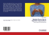 Abbildung von: Mobile Phone Use in Ugandan Aquaculture - LAP Lambert Academic Publishing