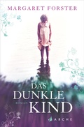 Cover: Das dunkle Kind - Arche