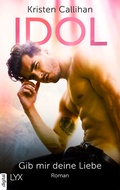 Cover: Idol - Gib mir deine Liebe - LYX