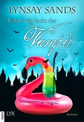 Cover: Und ewig lockt der Vampir - LYX