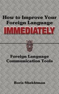 Enlarge image Cover: How to Improve Your Foreign Language Immediately - Villa Magna, LLC