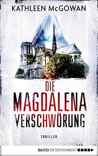 Abbildung von: Die Magdalena-Verschwörung - Bastei Lübbe