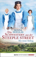 Cover: Die Schwestern aus der Steeple Street - Bastei L&uuml;bbe