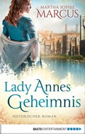 Cover: Lady Annes Geheimnis - Bastei L&uuml;bbe