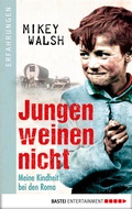 Cover: Jungen weinen nicht - Bastei L&uuml;bbe