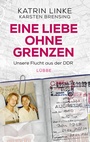 Cover: Eine Liebe ohne Grenzen - Lübbe