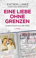 Cover: Eine Liebe ohne Grenzen - L&uuml;bbe