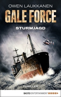 Abbildung von: Gale Force - Sturmjagd - Bastei Lübbe