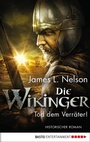 Cover: Die Wikinger - Tod dem Verräter! - Bastei Lübbe