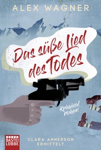 Abbildung von: Das süße Lied des Todes - Lübbe