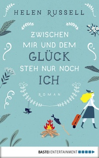 Abbildung von: Zwischen mir und dem Glück steh nur noch ich - Bastei Lübbe