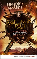 Cover: Zwillingsblut - Der Zorn der Orks - Bastei L&uuml;bbe